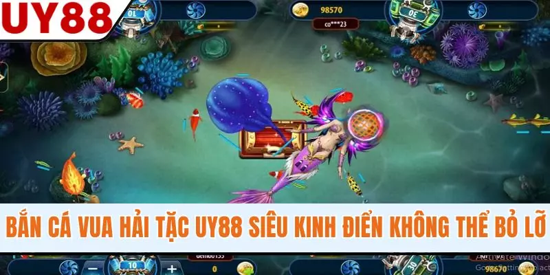 Bắn Cá Vua Hải Tặc - Tựa Game Siêu Kinh Điển Không Thể Bỏ Lỡ